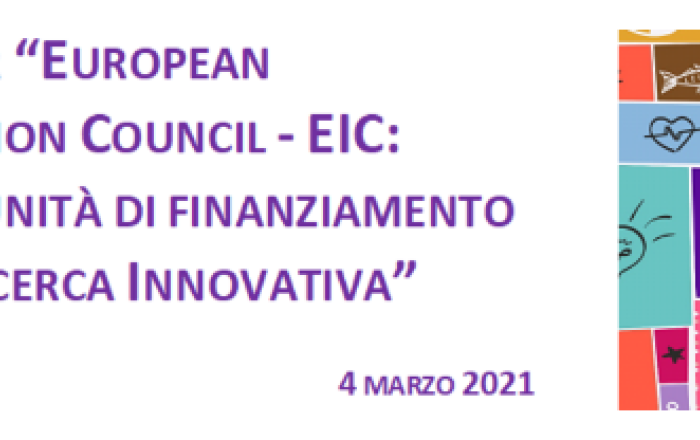 Webinar “European Innovation Council - EIC: opportunità di finanziamento per la ricerca innovativa” (4 marzo)