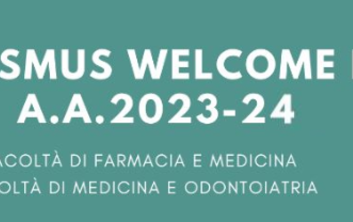 Erasmus Welcome Day Facoltà di Farmacia e Medicina e Medicina e Odontoiatria