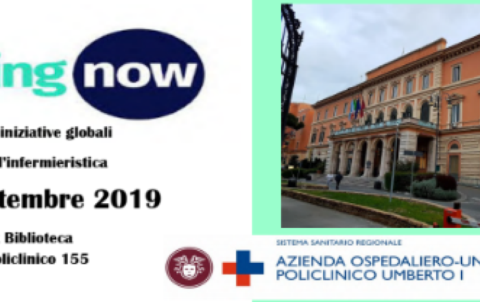 Nursing Now Giovedì 19 Settembre 2019. presso l'Aula ex Biblioteca (V.le del Policlinico 155, Roma)